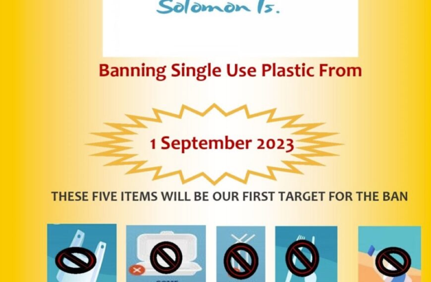 Single Use Plastic Products to be Banned in Solomon Islands